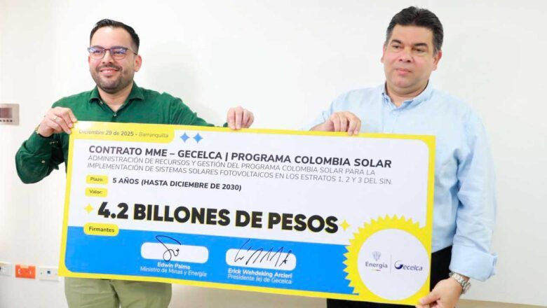 MinEnergía y Gecelca firman convenio para impulsar el Programa Colombia Solar por $4,2 billones